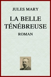 La Belle Ténébreuse