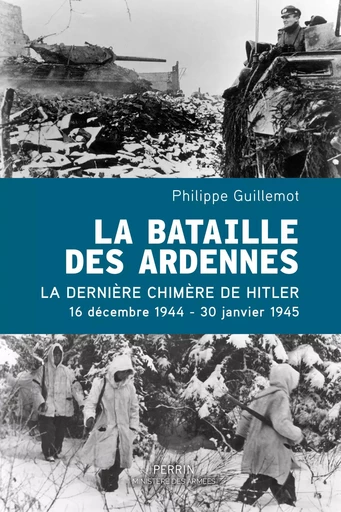 La bataille des Ardennes - Philippe Guillemot - Place des éditeurs