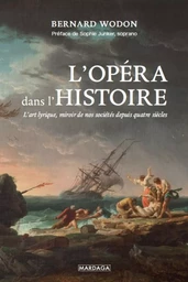 L'opéra dans l'histoire