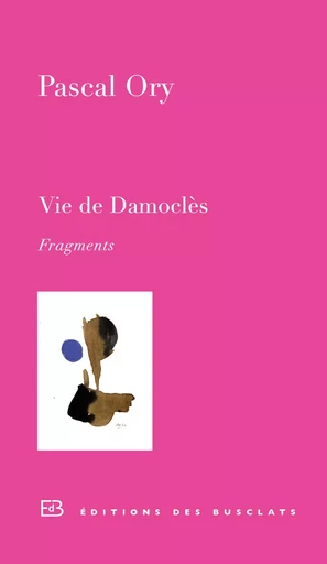 Vie de Damoclès - Pascal Ory - Editions Gallimard