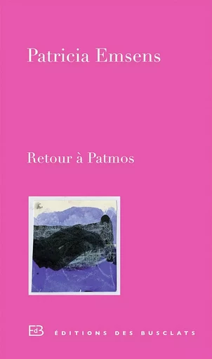 Retour à Patmos - Patricia Emsens - Editions Gallimard