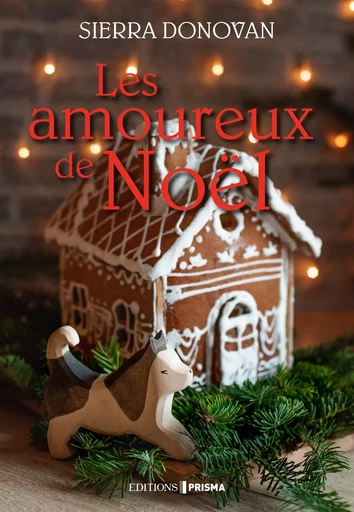 Les Amoureux de Noël - Sierra Donovan - Editions Prisma