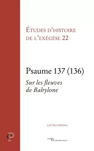 Psaume 137 (136) -  DAHAN GILBERT,  ARNOLD MATTHIEU,  NOBLESSE-ROCHE ANNIE - Editions du Cerf