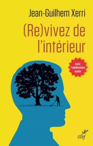 (RE)VIVEZ DE L'INTERIEUR -  XERRI JEAN-GUILHEM - Editions du Cerf