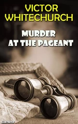 Murder at the Pageant. Illustrated