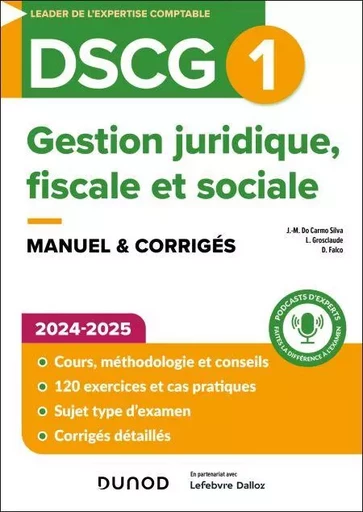 DSCG1 - Gestion juridique, fiscale et sociale - Manuel 2024-2025 - Jean-Michel Do Carmo Silva, Laurent Grosclaude, Damien Falco - Dunod