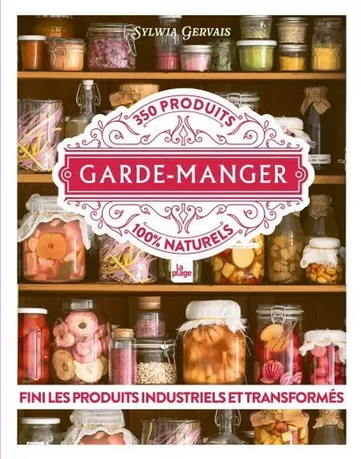 Garde-Manger - Madame Sylwia Gervais - La Plage