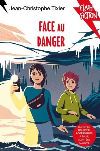 Face au danger - Jean-Christophe Tixier - Rageot Editeur