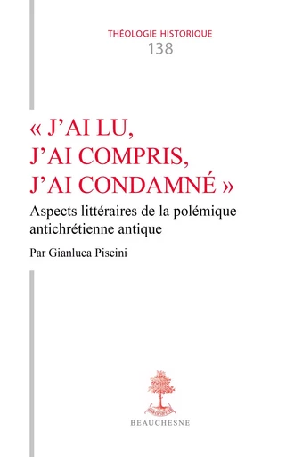 "J'ai lu, j'ai compris, j'ai condamné" - Gianluca Piscini - Editions du Cerf