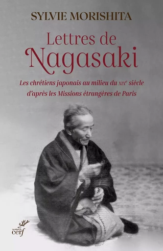 Lettres de Nagasaki - Sylvie Morishita - Editions du Cerf