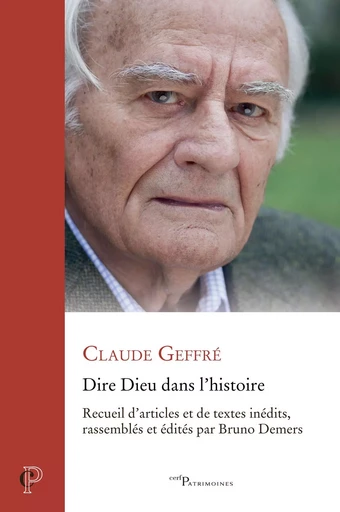 Dire Dieu dans l'histoire - Claude Geffré - Editions du Cerf