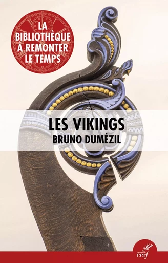 Les Vikings - Bruno Dumézil - Editions du Cerf