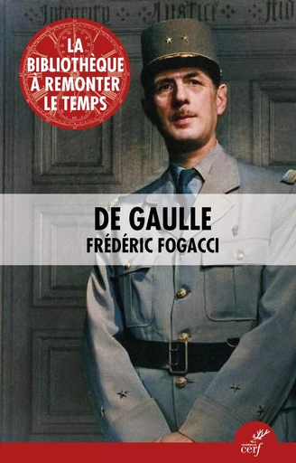 De Gaulle - Frédéric Fogacci - Editions du Cerf