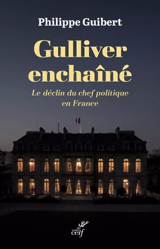 Gulliver enchaîné - Philippe Guibert - Editions du Cerf