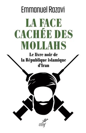 La Face cachée des Mollahs - Emmanuel Razavi - Editions du Cerf