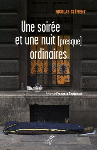 Une soirée et une nuit (presque) ordinaire -  CLEMENT NICOLAS - Editions du Cerf