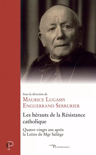 Les hérauts de la Résistance catholique - Enguerrand Serrurier, Lugassy Maurice - Editions du Cerf