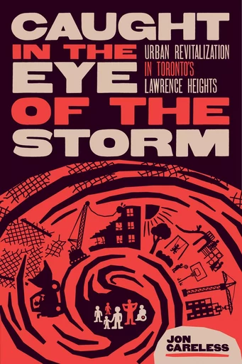 Caught in the Eye of the Storm - Jon Careless - Fernwood Publishing