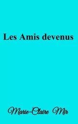 Les Amis devenus