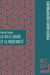 La ville arabe et la modernité