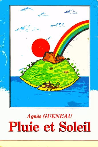 Pluie et soleil - Agnès Gueneau - youStory