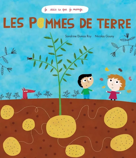 Les Pommes de Terre - Sandrine Dumas-Roy - Les Editions du Ricochet