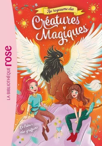 Au royaume des créatures magiques 03 - Le trésor des griffons -  Hachette - Hachette Jeunesse