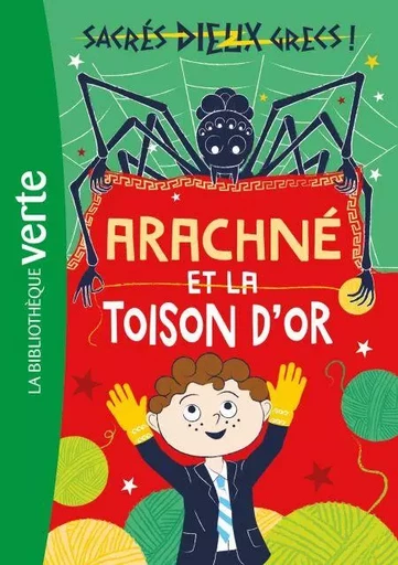 Sacrés dieux grecs ! 03 - Arachné et la toison d'or - Stella Tarakson - Hachette Jeunesse