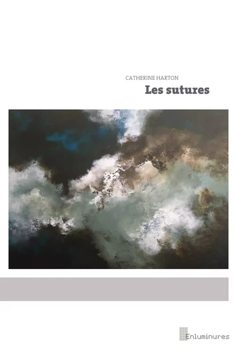 Les sutures - Catherine Harton - Poètes de brousse