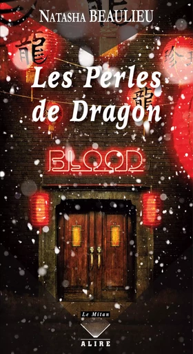 Perles de Dragon (Les) - Natasha Beaulieu - Alire