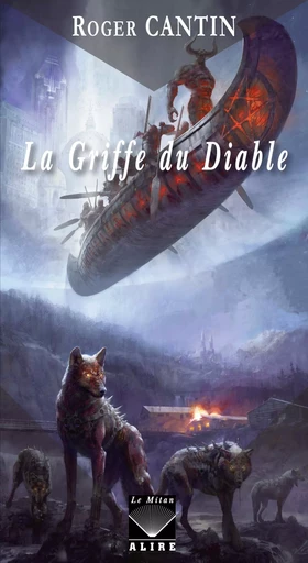 Griffe du Diable (La) - Roger Cantin - Alire