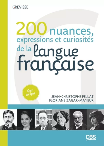 200 nuances, expressions et curiosités de la langue française - Jean-Christophe Pellat, Floriane Zagar-Mayeur - De Boeck Supérieur