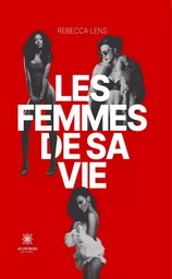 Les femmes de sa vie