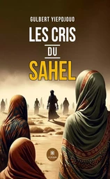 Les cris du Sahel