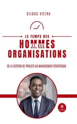 Le temps des hommes et des organisations