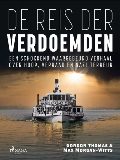 De reis der verdoemden - Gordon Thomas, Max Morgan-Witts - Saga Egmont International