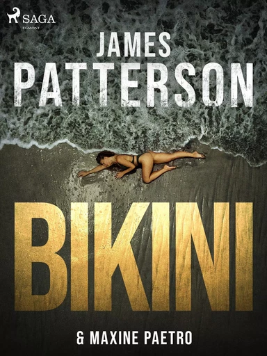 Bikini - James Patterson, Maxine Paetro - Saga Egmont International