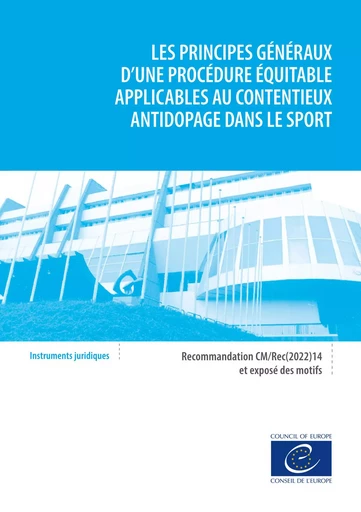 Les principes généraux d’une procédure équitable applicables au contentieux antidopage dans le sport - Conseil de l'Europe - Conseil de l'Europe