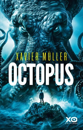 Octopus - Xavier Müller - XO éditions