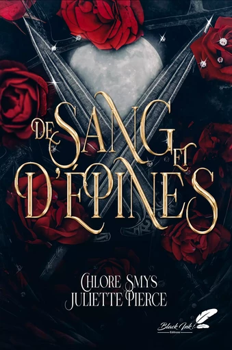 De sang et d'épines - Chlore Smys, Juliette Pierce - Black Ink Editions