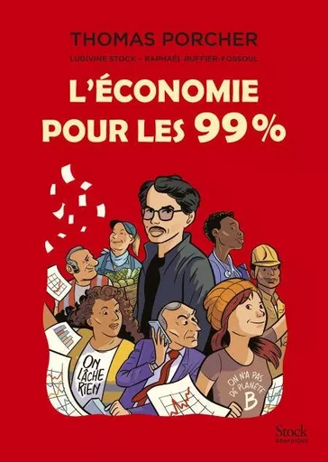 L'économie pour les 99% - Thomas Porcher - Stock