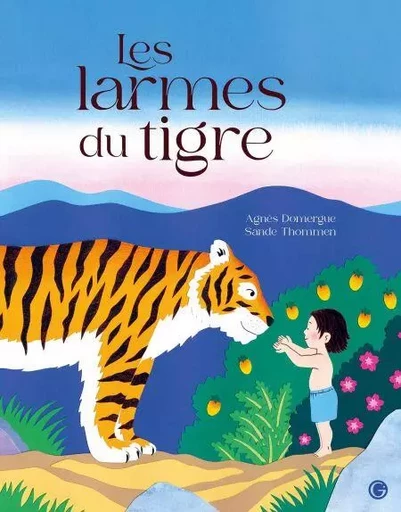 Les larmes du Tigre - Agnès Domergue - Grasset Jeunesse