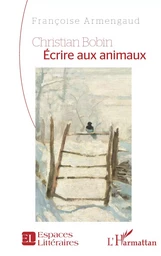 Christian Bobin Écrire aux animaux