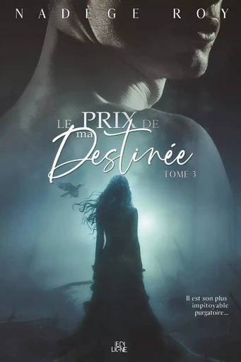 Le prix de ma Destinée - Nadège Roy - Éditions ÉdiLigne Inc.