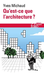 Qu’est-ce que l’architecture ?