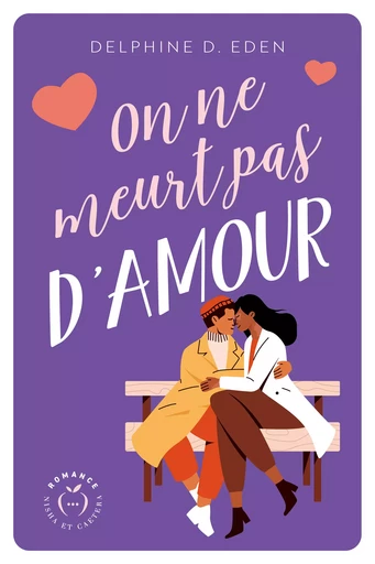 On ne meurt pas d'amour - Delphine D. Eden - Nisha et caetera