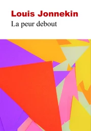 La Peur debout