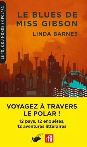 Le Blues de Miss Gibson (Coll. Le Tour du monde en polars) - Linda Barnes - Le Masque