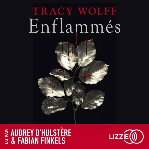 Assoiffés - Tome 10 : Enflammés - Tracy Wolff - Univers Poche