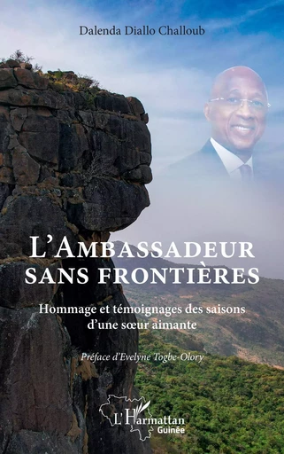 L'ambassadeur sans frontières - Dalenda Diallo Challoub - Editions L'Harmattan